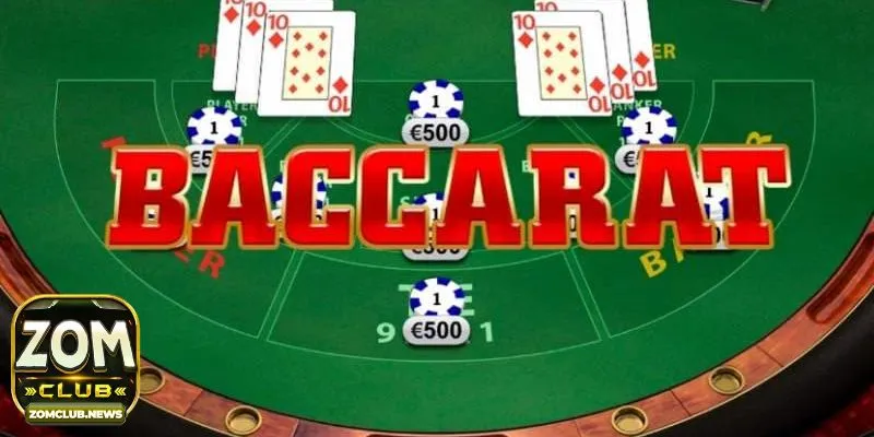 Vì sao game bài Baccarat tại Zomclub ngày càng phổ biến?